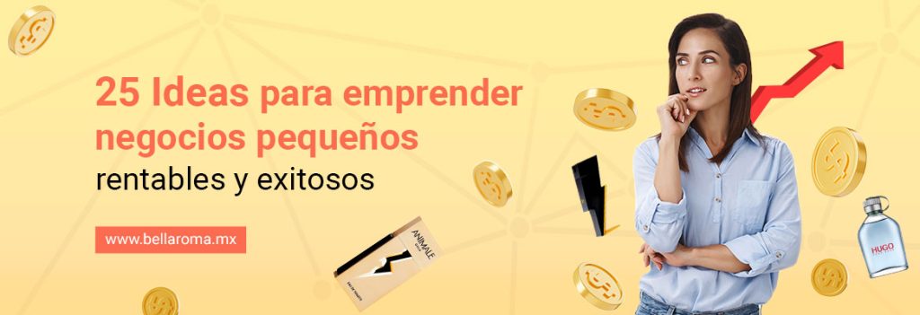 Ideas Para Emprender Negocios Peque Os Rentables Y Exitosos Bellaroma